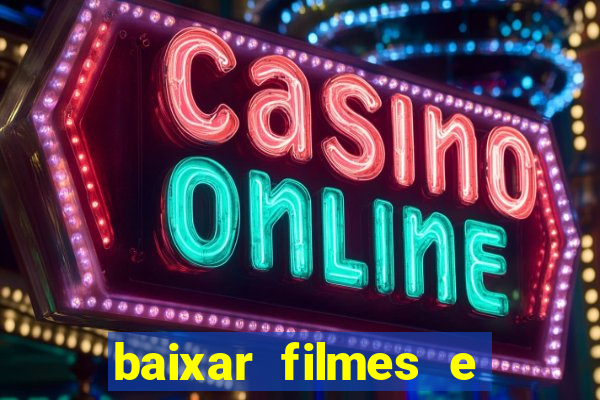 baixar filmes e series em mp4